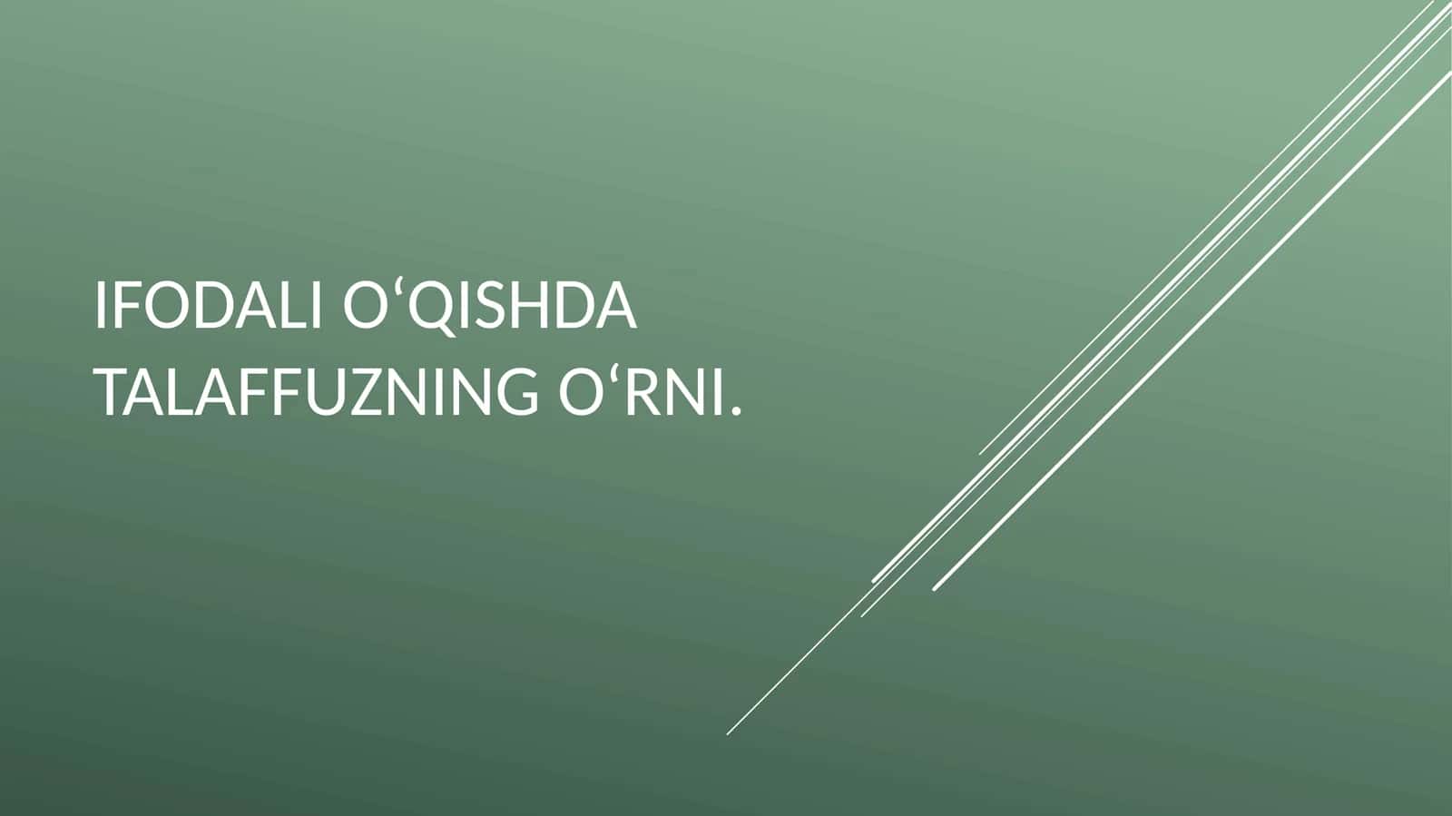 Ifodali oʻqishda talaffuzning oʻrni