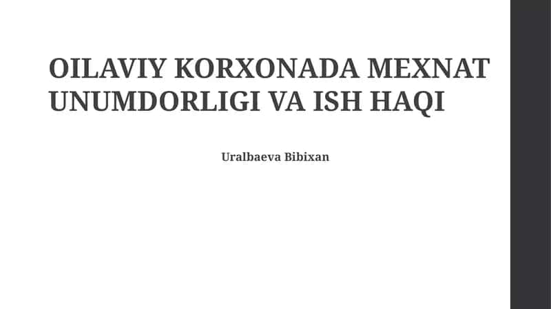 Oilaviy korxonalarda mehnat unumdorligi va ish haqi
