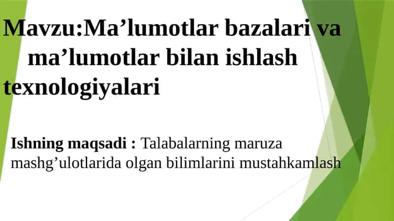 Ma’lumotlar bazalari va ma’lumotlar bilan ishlash texnologiyalari