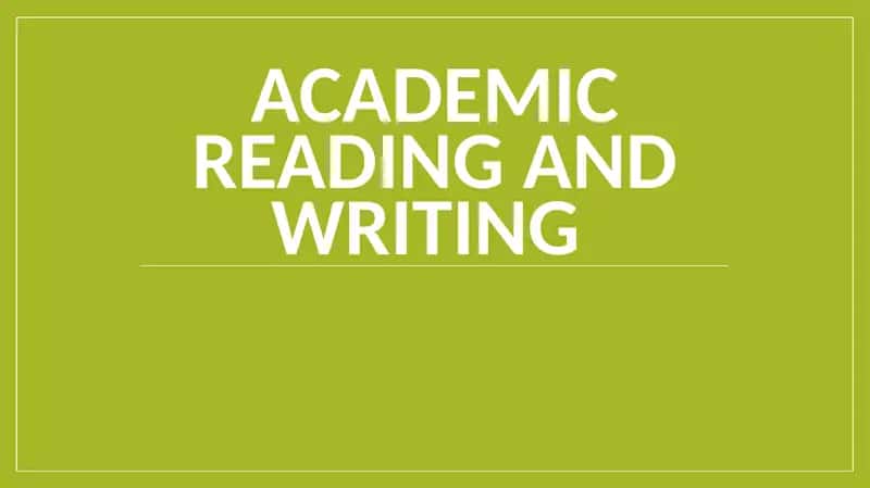 Academic Reading and Writing