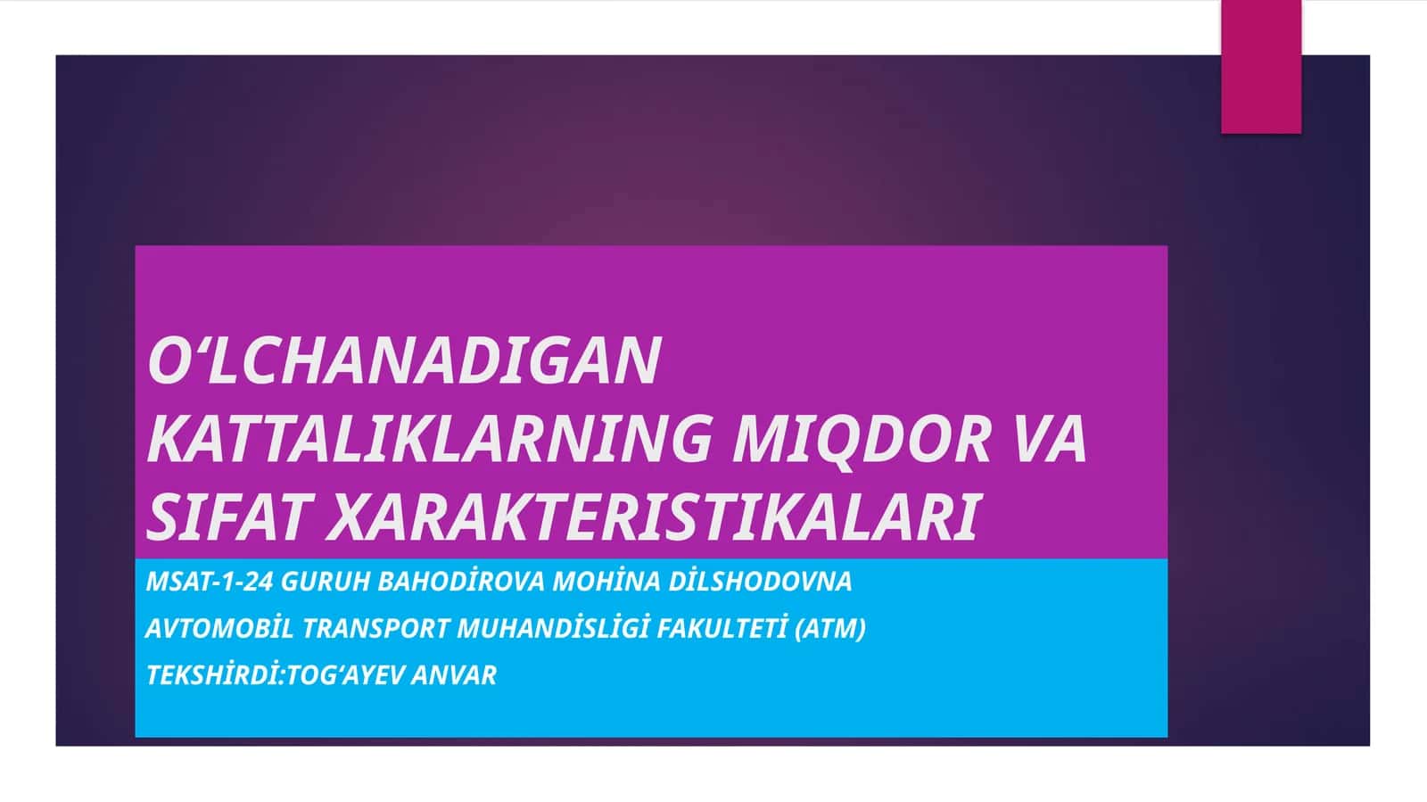 O‘LCHANADIGAN KATTALIKLARNING MIQDOR VA SIFAT XARAKTERISTIKALARI