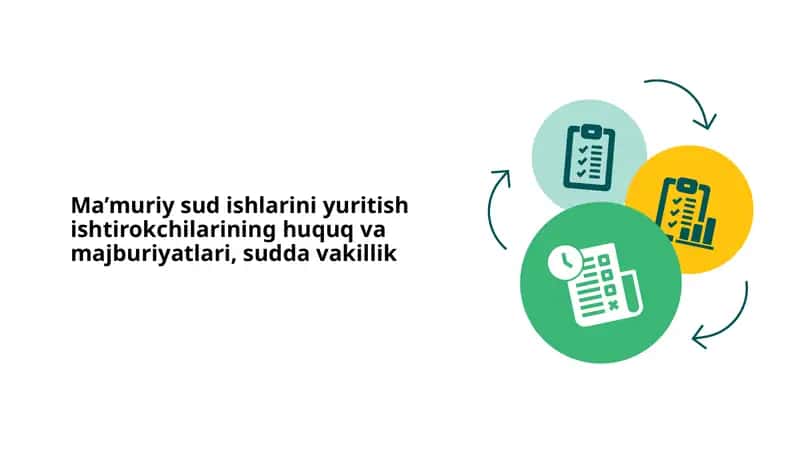 Ma’muriy sud ishlarini yuritish ishtirokchilarining huquq va majburiyatlari, sudda vakillik