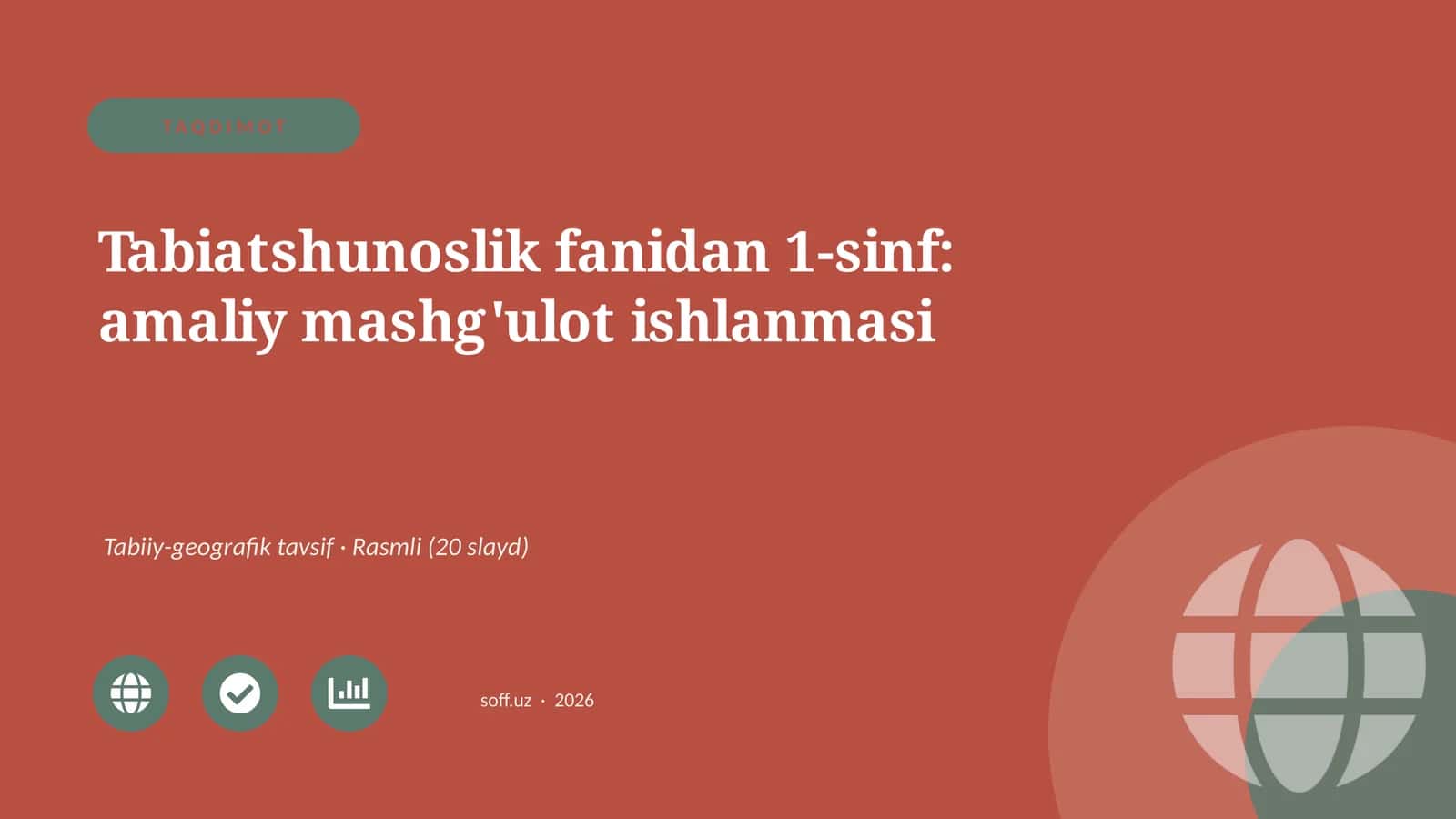 Tabiatshunoslik fanidan 1-sinf: amaliy mashg'ulot ishlanmasi