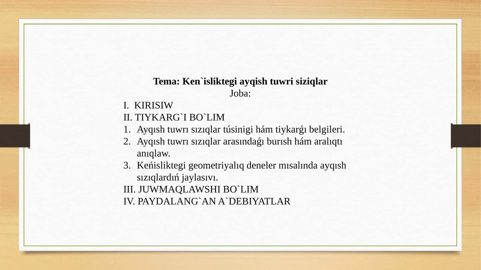 Ken`isliktegi ayqish tuwri siziqlar