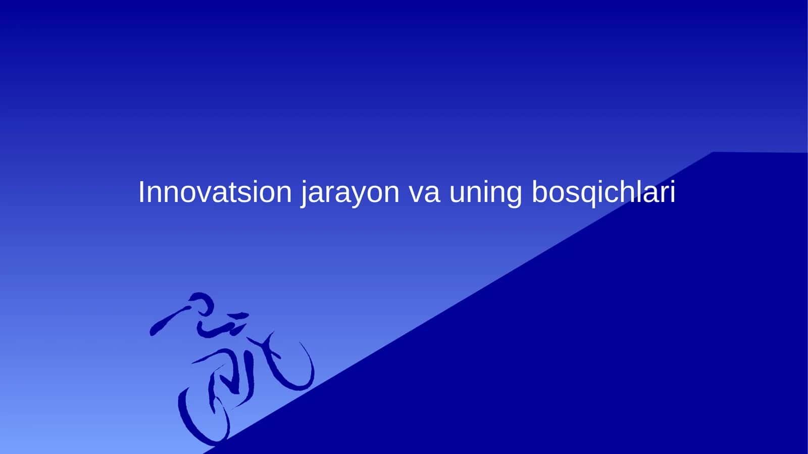 Innovatsionjarayonvauningbosqichlari
