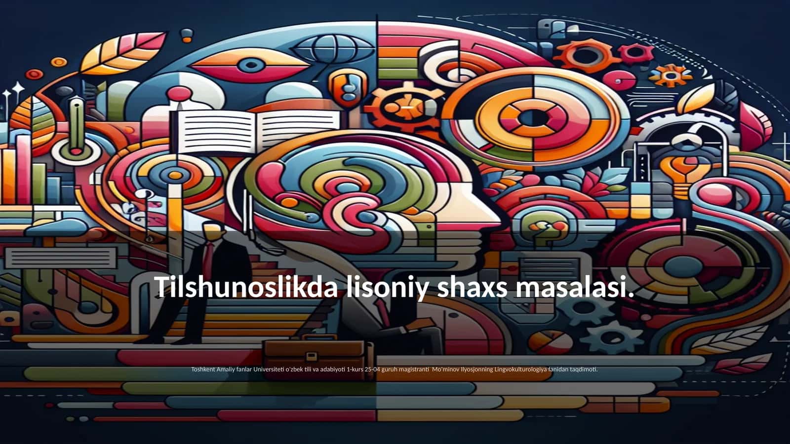Tilshunoslikda lisoniy shaxs masalasi