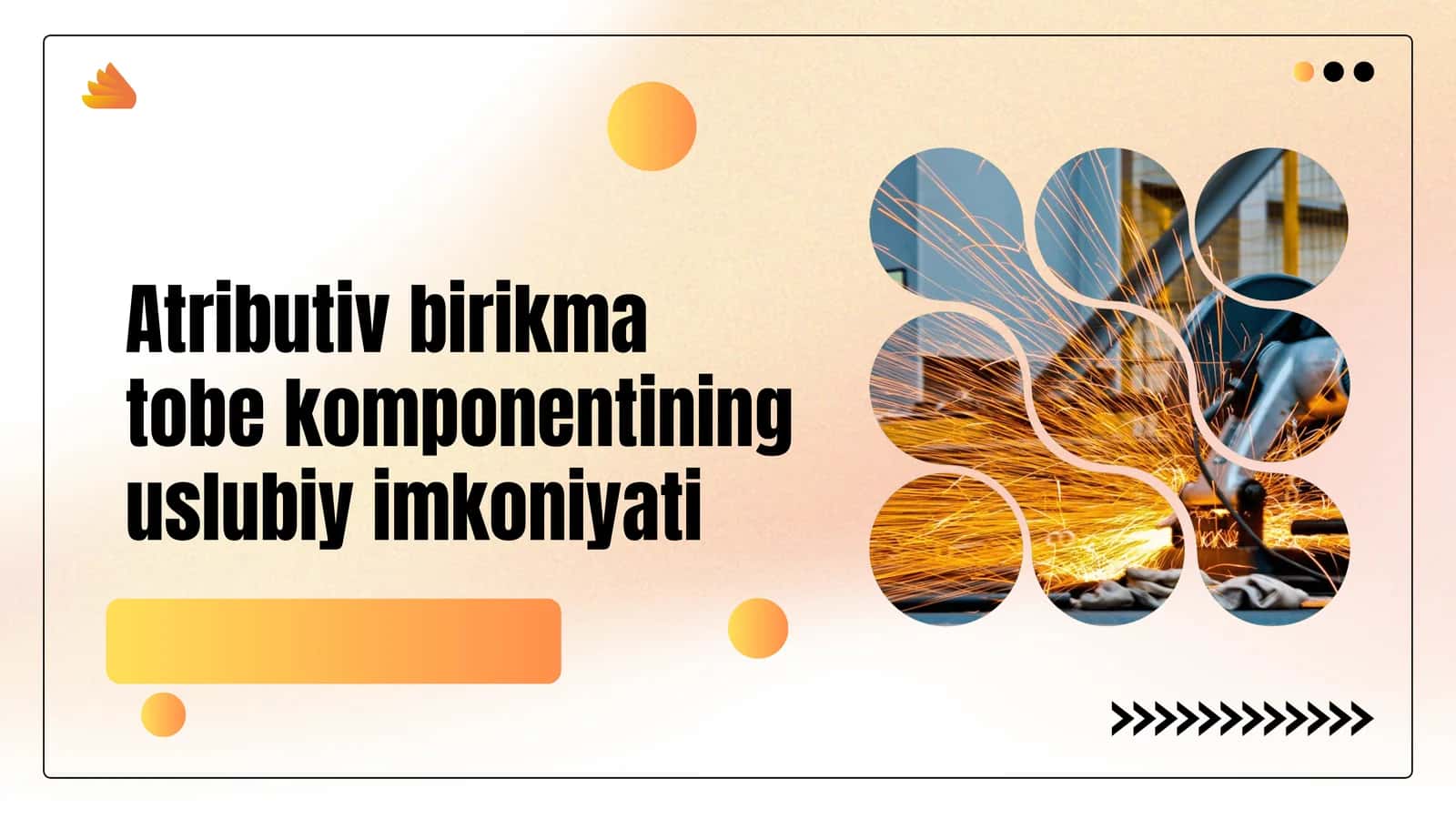 Atributiv birikma tobe komponentining uslubiy imkoniyati