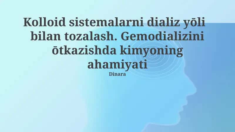 Kolloid sistemalarni dializ yōli bilan tozalash
