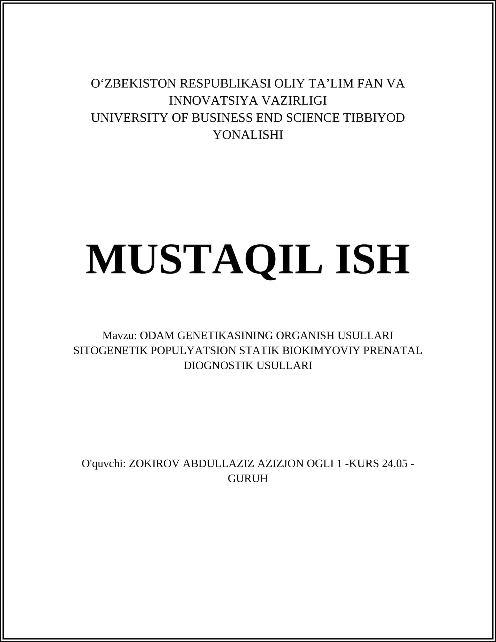 ODAM GENETIKASINING ORGANISH USULLARI SITOGENETIK POPULYATSION STATIK BIOKIMYOVIY PRENATAL DIOGNOSTIK USULLARI