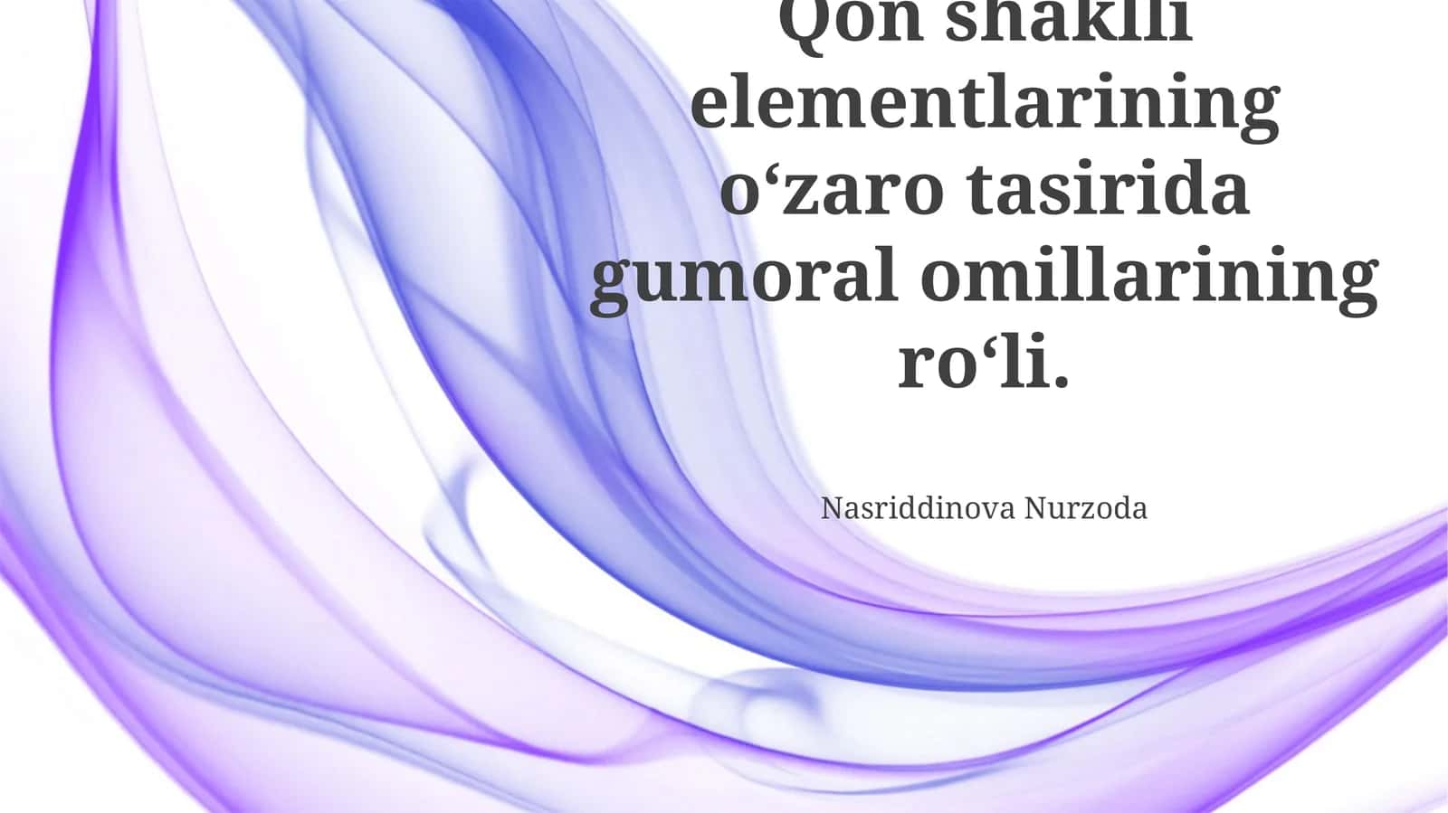 Gumeral Omillar va Qon Shaklli Elementlarning Oʻzaro Aloqasi Mexanizmlari