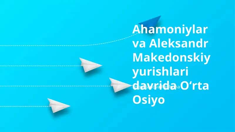 Aleksandr Makedonskiyning Markaziy Osiyoga yurishi