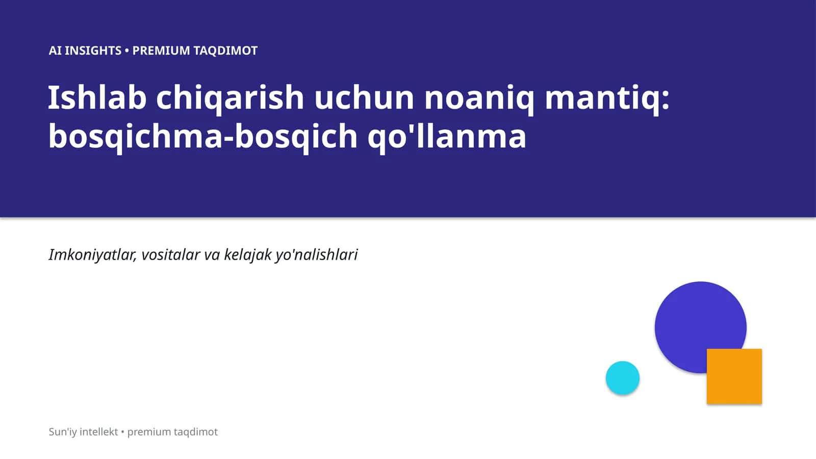 AI INSIGHTS • PREMIUM TAQDIMOT