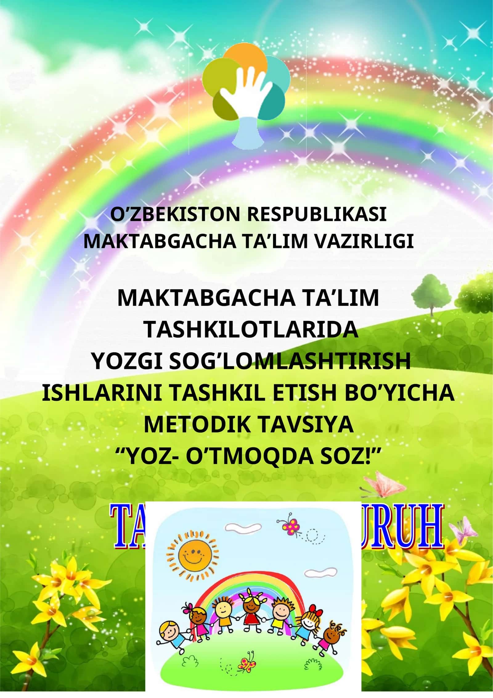 Metodik Tavsiya “Yoz - O’tmoqda Soz!”