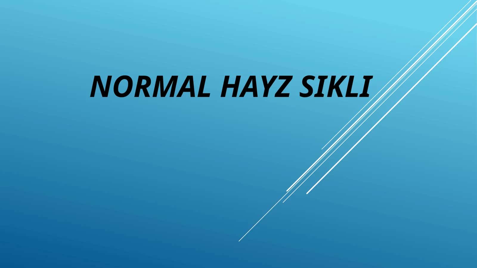 Normal hayz sikli