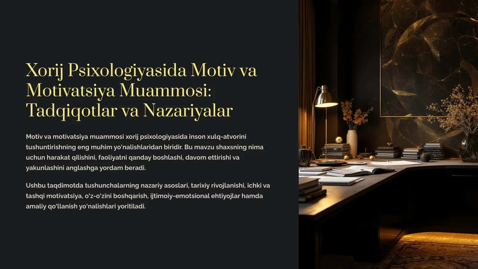Xorij Psixologiyasida Motiv va Motivatsiya Muammosi: Tadqiqotlar va Nazariyalar mavzusida tayyor taqdimot
