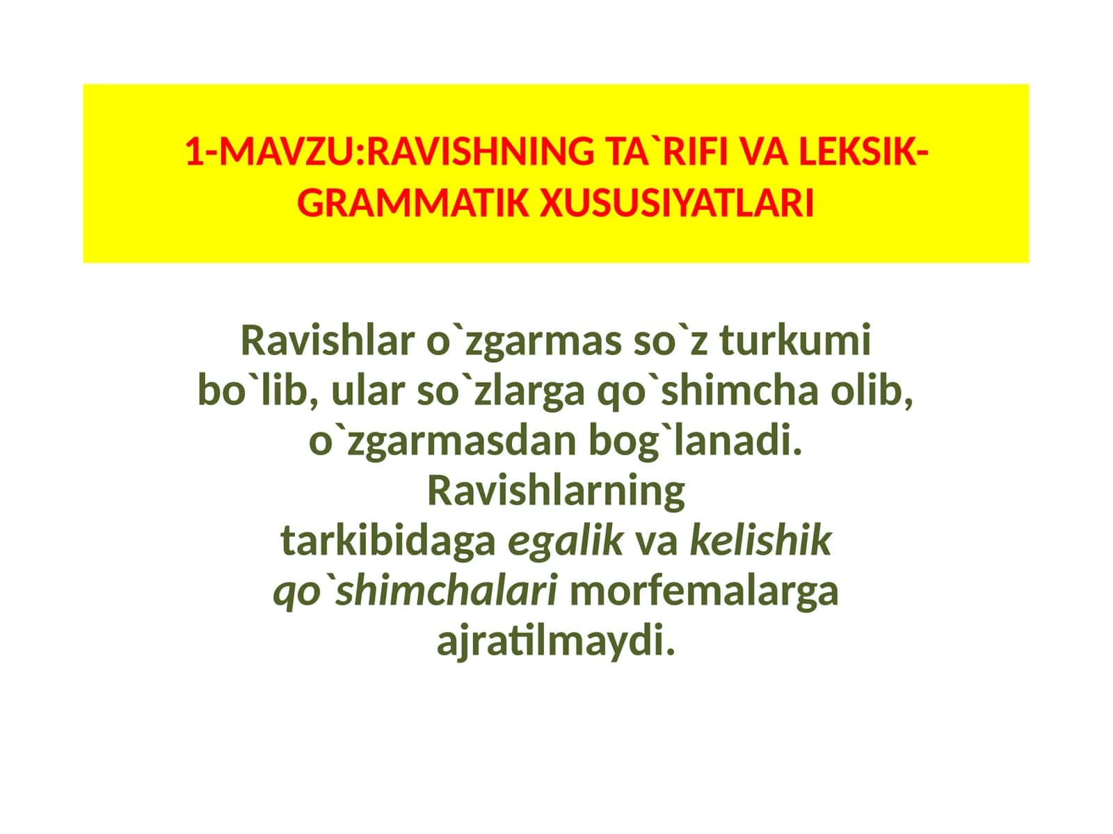RAVISHNING TA`RIFI VA LEKSIK-GRAMMATIK XUSUSIYATLARI