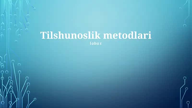 Tilshunoslik metodlari
