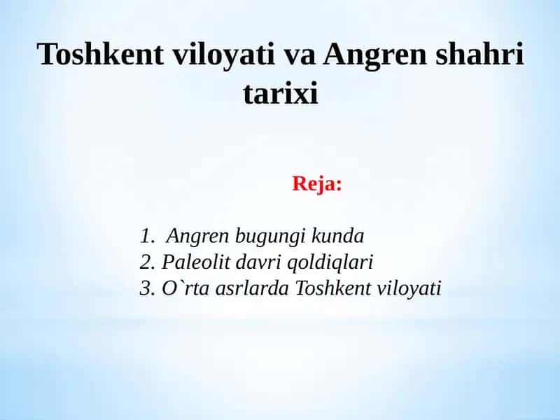 Toshkent viloyati va Angren shahri tarixi