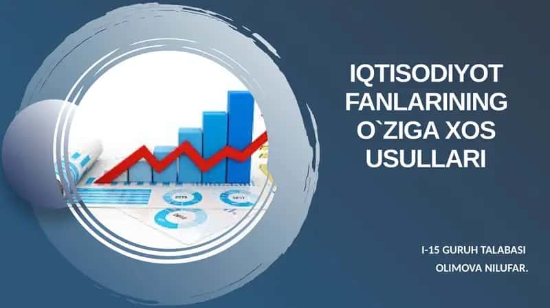 Iqtisodiyot fanlarining o‘zigaxosusullari