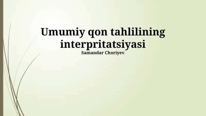 Umumiy qon tahlilining interpritatsiyasi