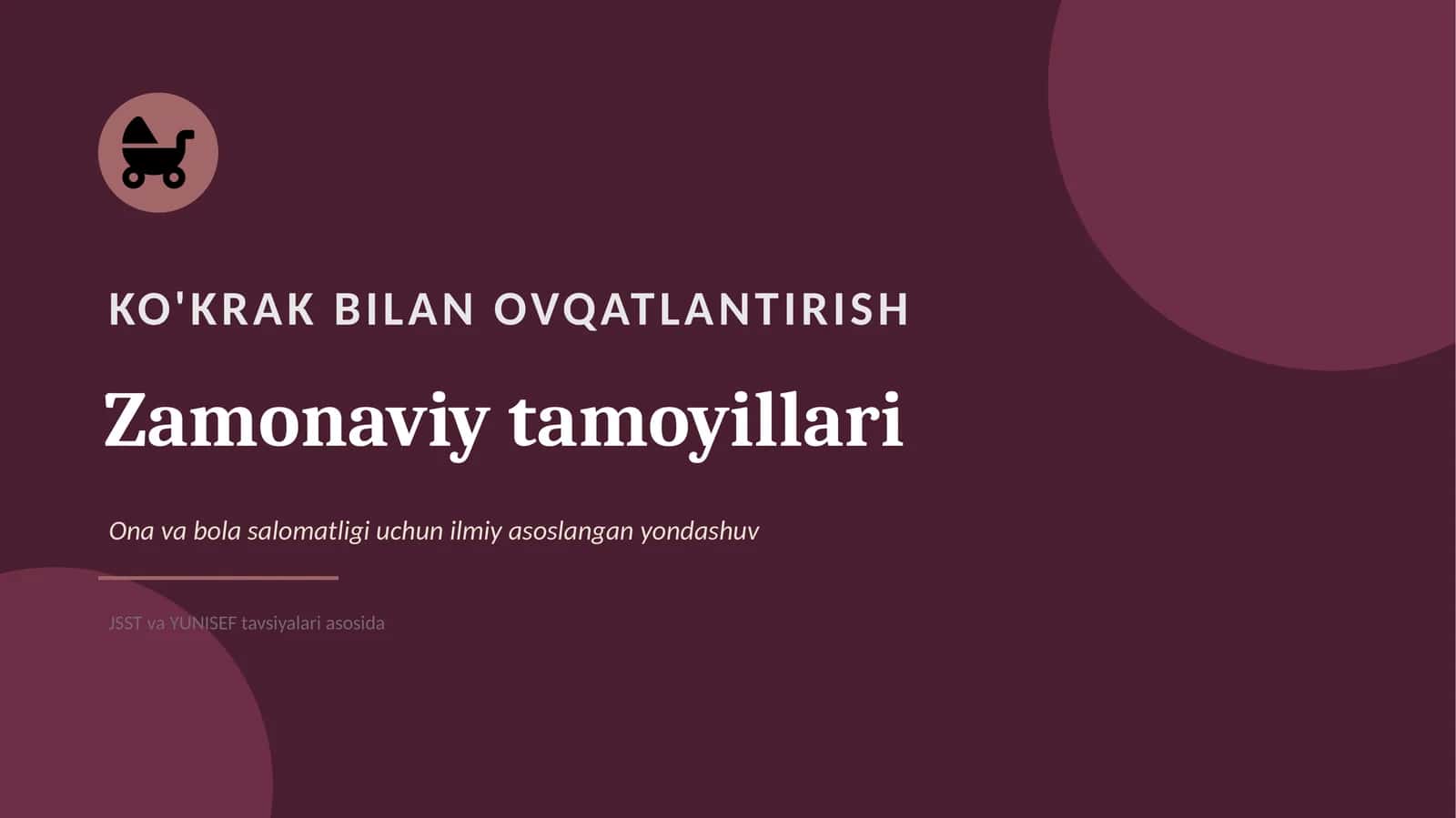 KO‘KRAK BILAN OVQATLANTIRISHNING ZAMONAVIY TAMOYILLARI | 15 slaydli professional taqdimot