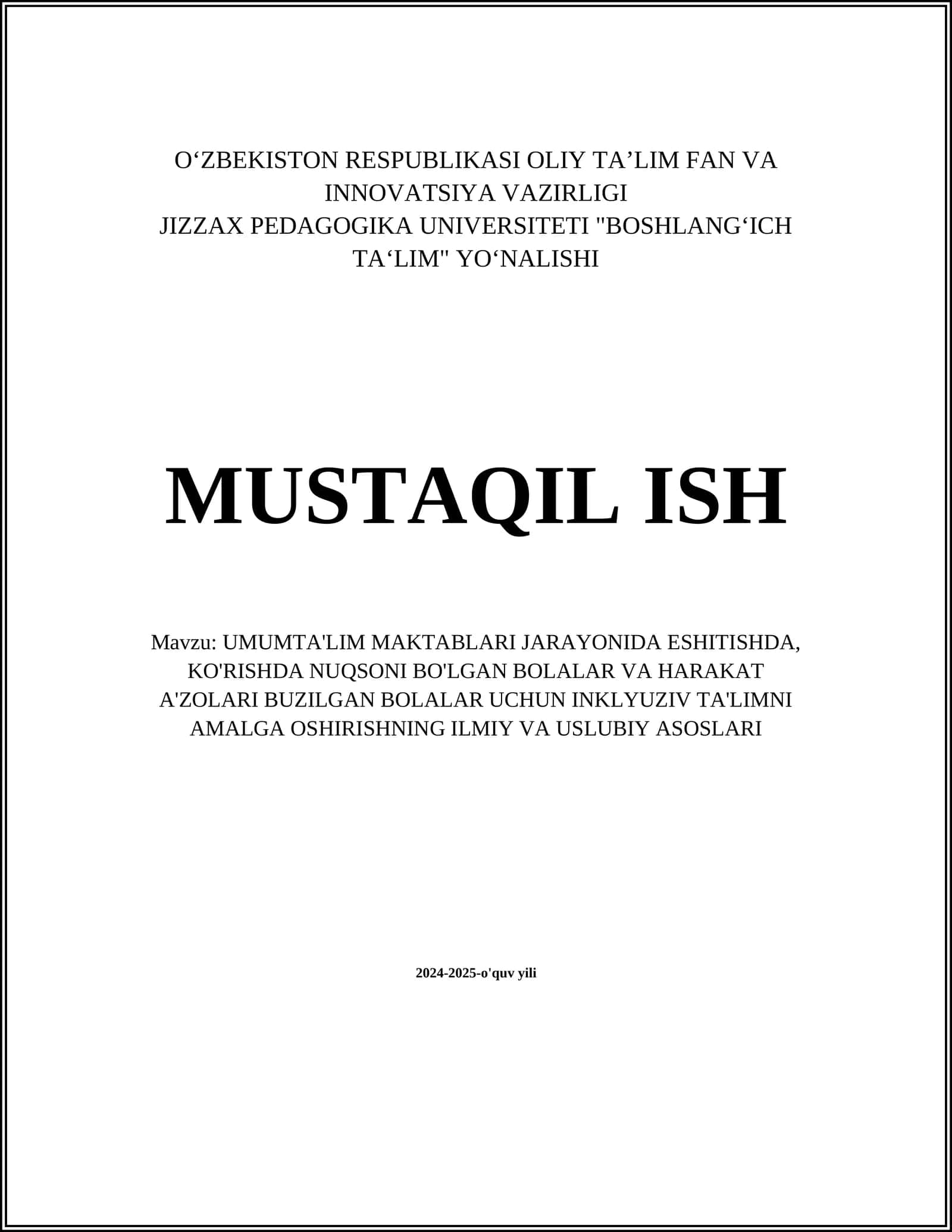 UMUMTA'LIM MAKTABLARI JARAYONIDA ESHITISHDA, KO'RISHDA NUQSONI BO'LGAN BOLALAR VA HARAKAT A'ZOLARI BUZILGAN BOLALAR UCHUN INKLYUZIV TA'LIMNI AMALGA OSHIRISHNING ILMIY VA USLUBIY ASOSLARI