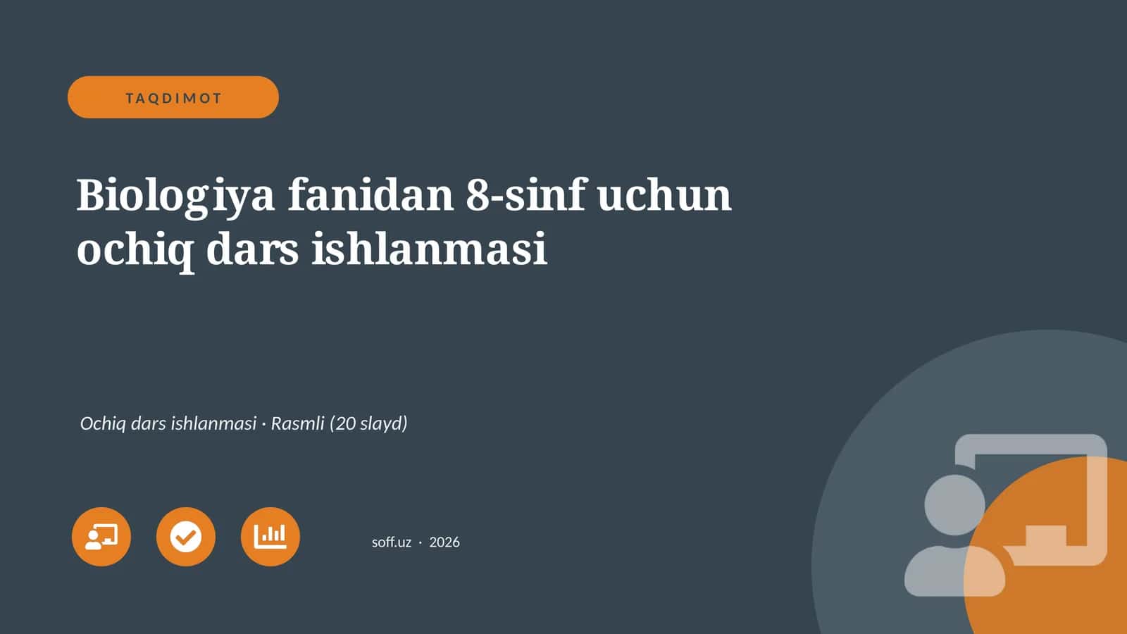 Biologiya fanidan 8-sinf uchun ochiq dars ishlanmasi