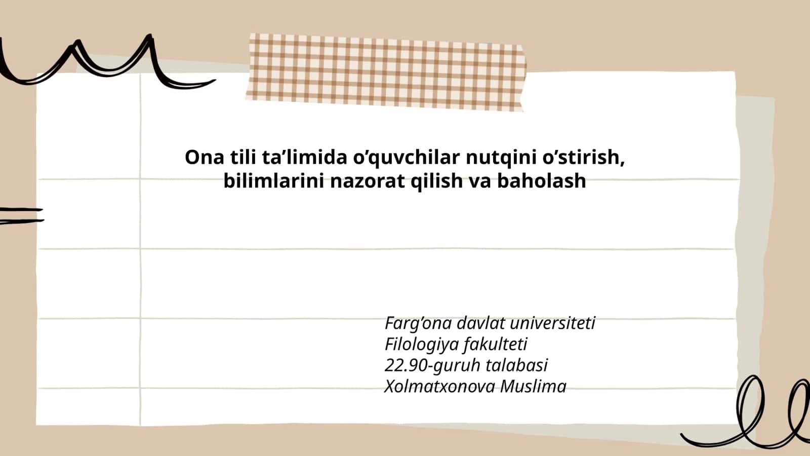 Ona tili ta’limida o’quvchilar nutqini o’stirish, bilimlarini nazorat qilish va baholash