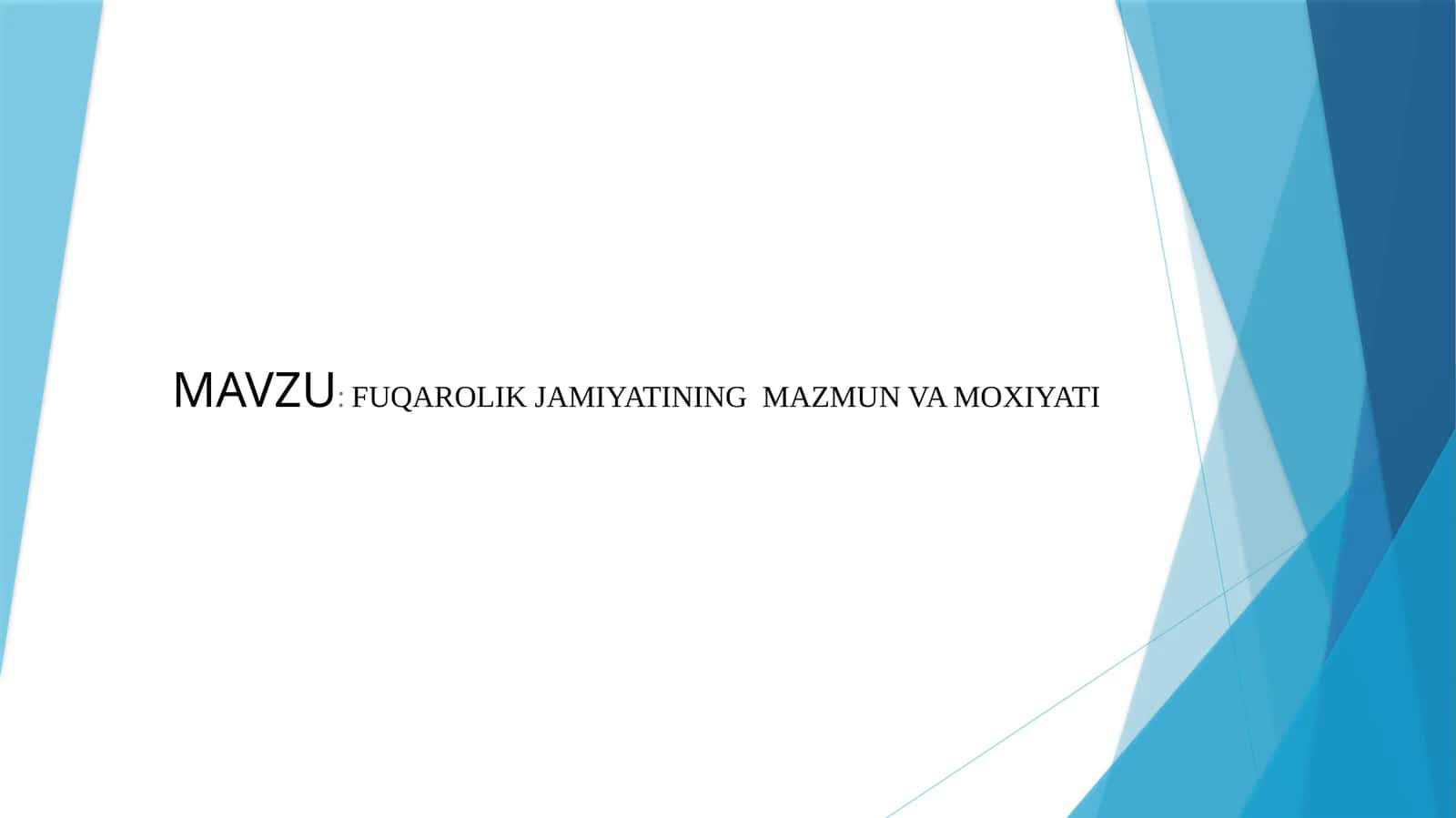 FUQAROLIK JAMIYATINING MAZMUN VA MOXIYATI