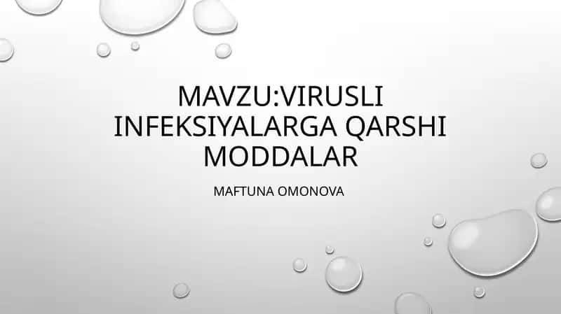 VIRUSLARGA QARSHI DORILAR (Antiviral vositalar)