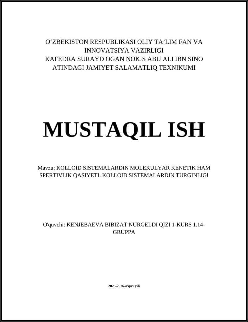 Kolloid sistemalardan molekulyar kenetik ham spertivlik qasiyeti