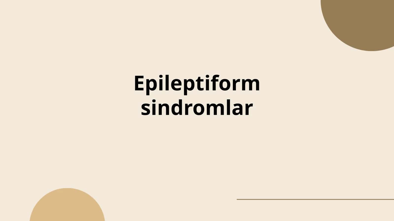 Epileptiform sindromlar