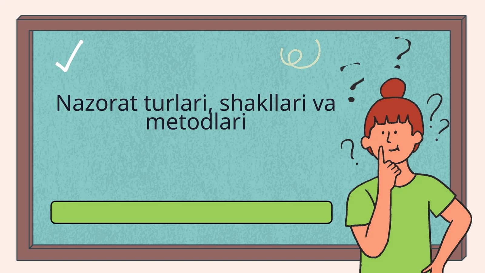 Nazoratturlari,shakllarivametodlari