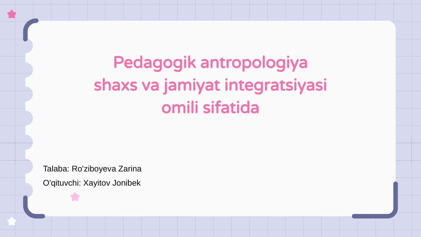 Pedagogik antropologiya shaxs va jamiyat integratsiyasi omili sifatida