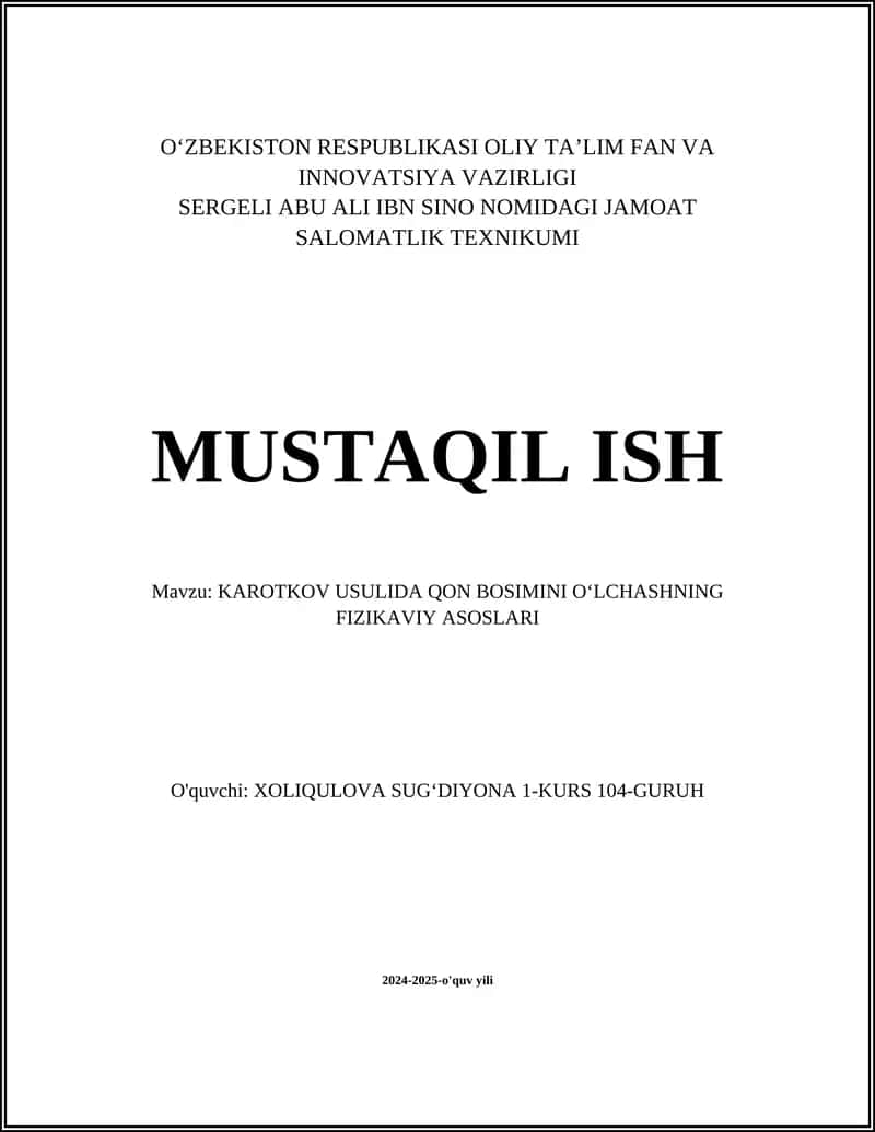 KAROTKOV USULIDA QON BOSIMINI OʻLCHASHNING FIZIKAVIY ASOSLARI