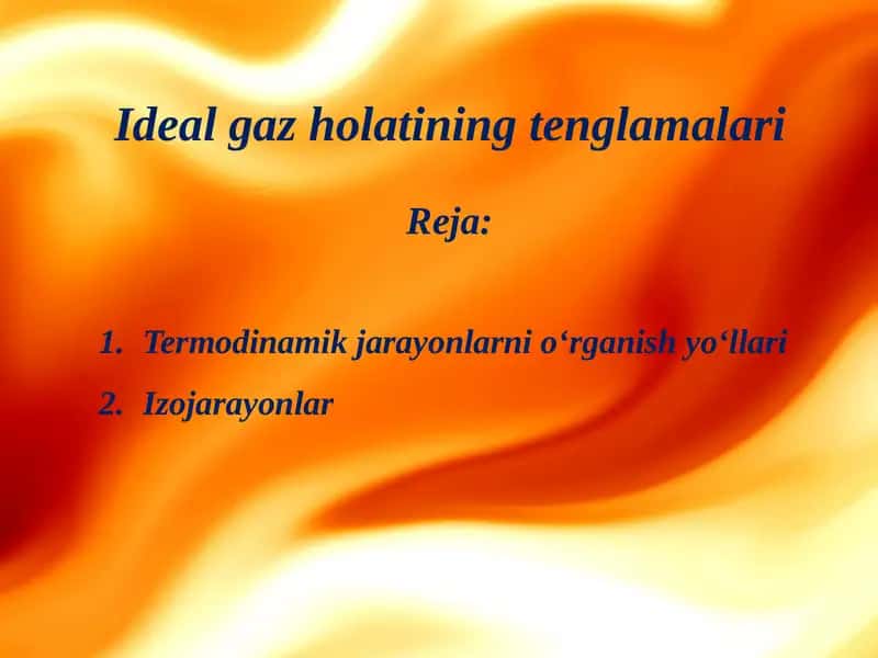 Termodinamik jarayonlarni o‘rganish yo‘llari