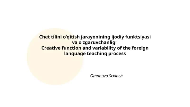 Chet tilini o'qitishda ijodiy yondashuvlarning nazariy asoslari