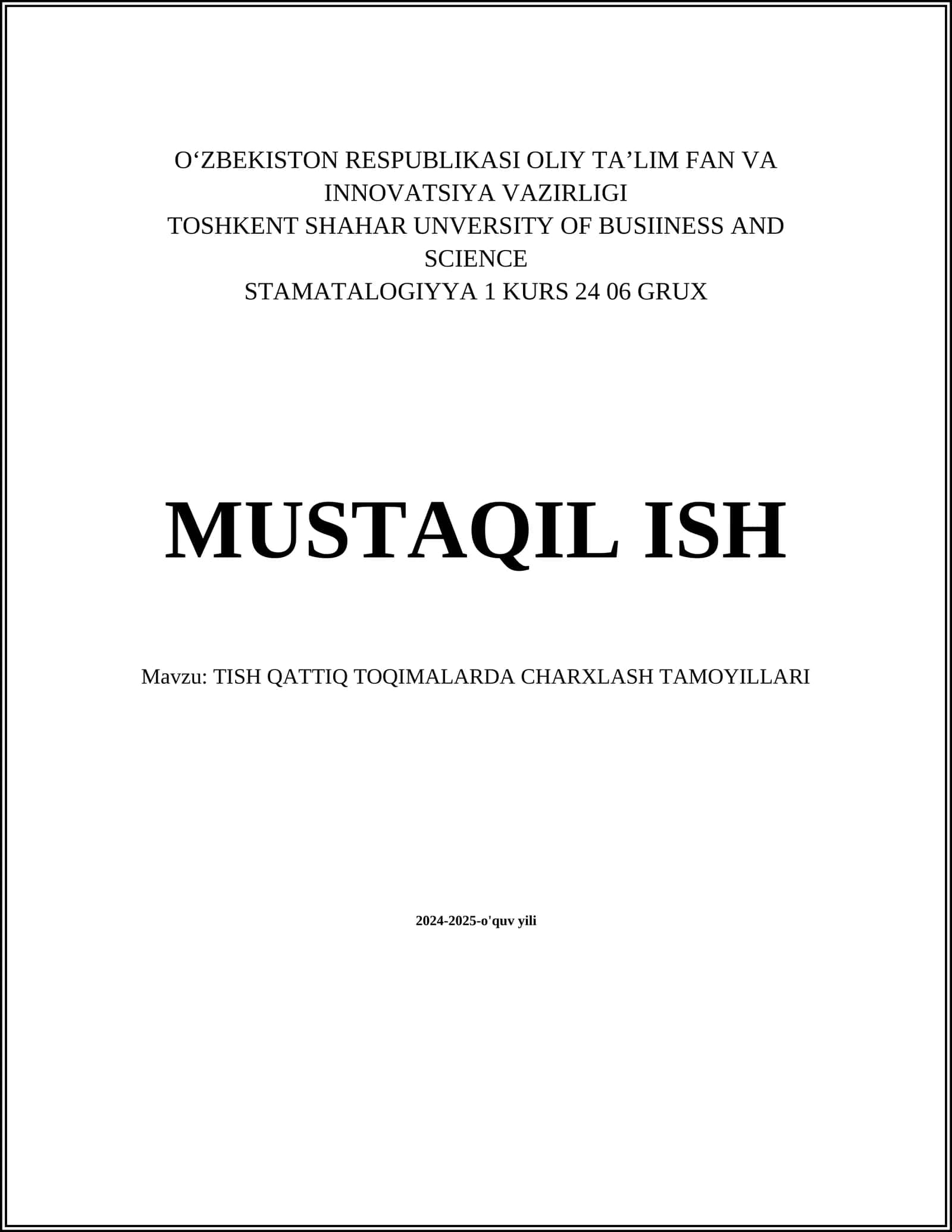 TISH QATTIQ TOQIMALARDA CHARXLASH TAMOYILLARI