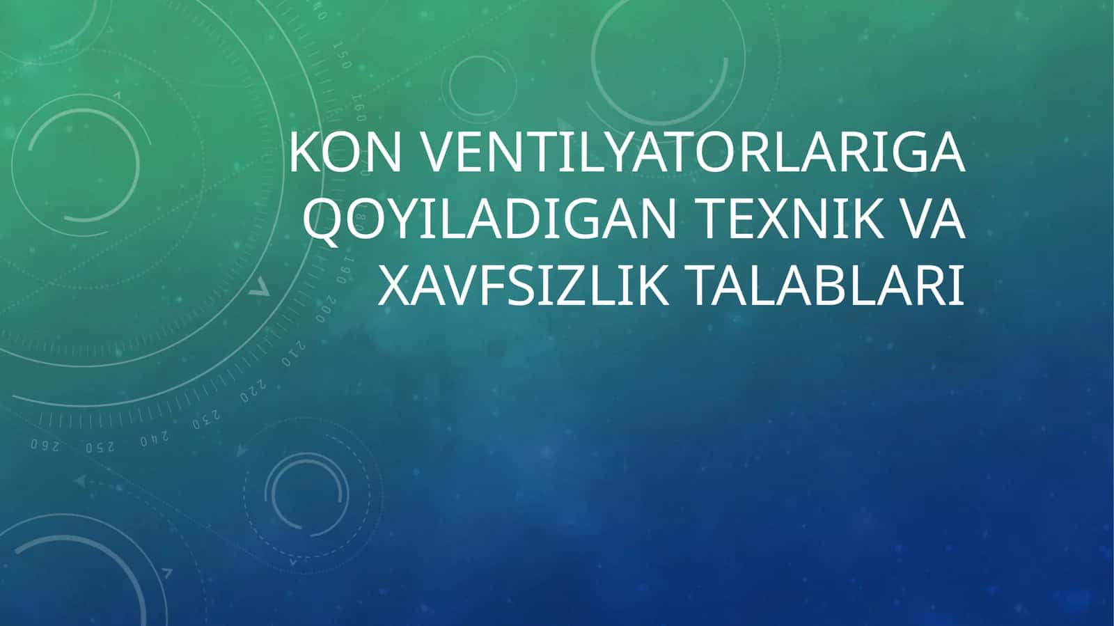 Konventilyatorlariga qoyiladigan texnik va xavfsizlik talablari