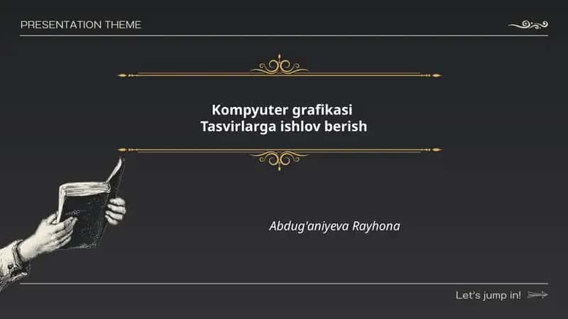 Kompyuter grafikasiTasvirlarga ishlov berish