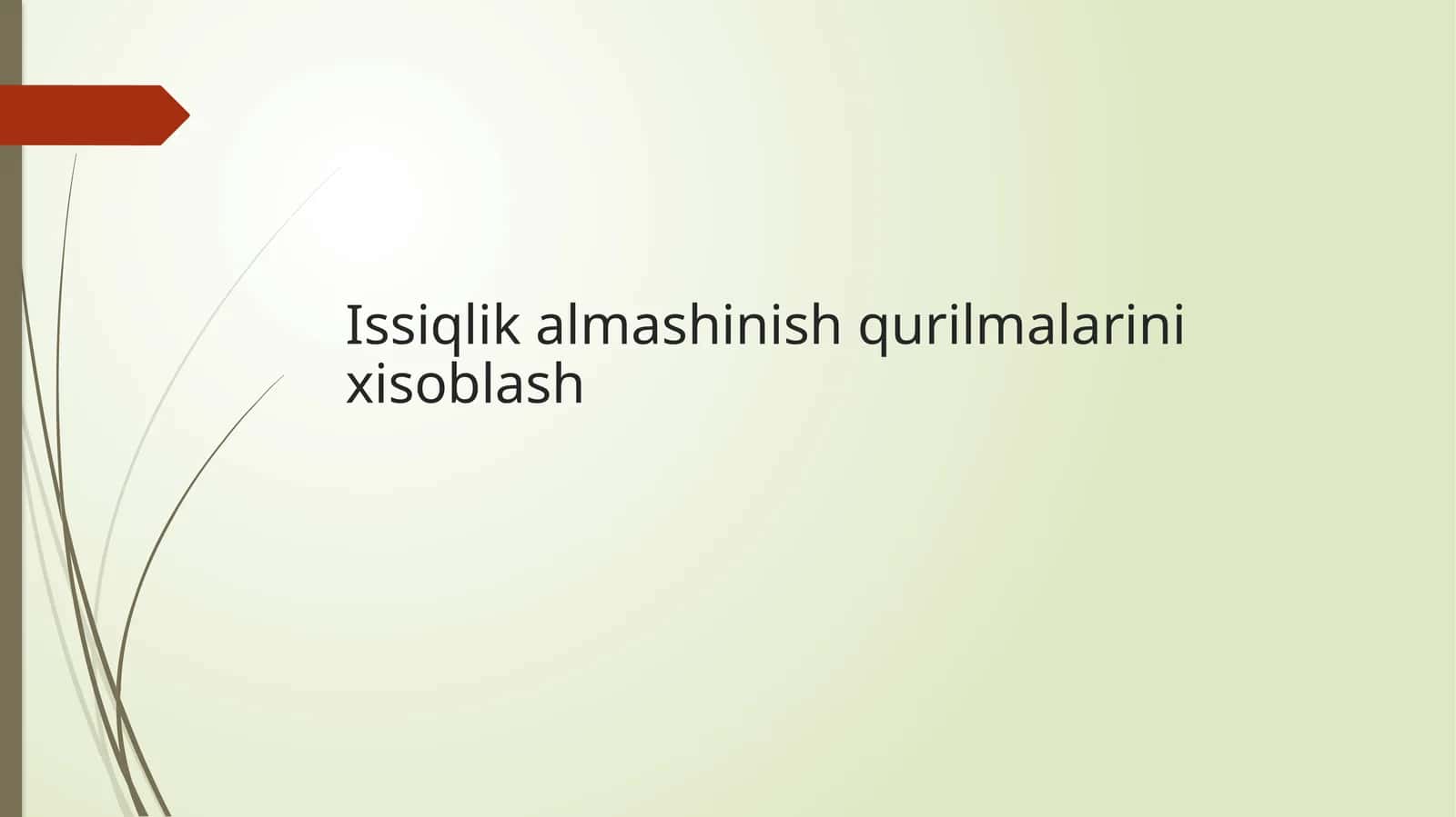 Issiqlik almashinish qurilmalarini xisoblash