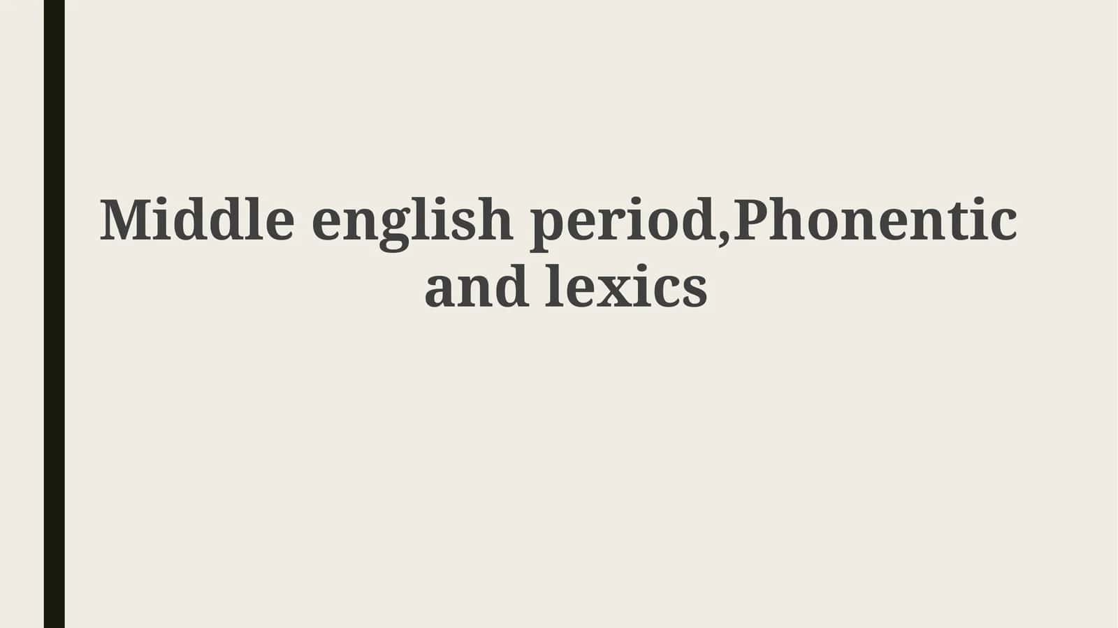 Middle English: A Linguistic Bridge (1066-1500)