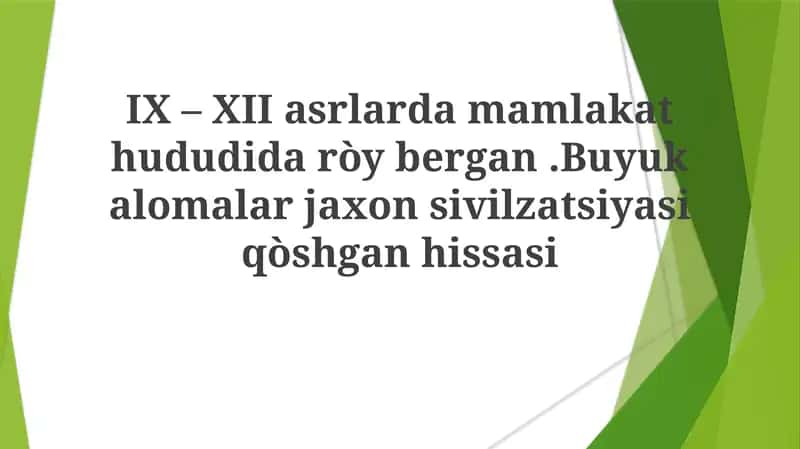 IX –XII asrlarda mamlakat hududiga doʻybergan hissiyotlar