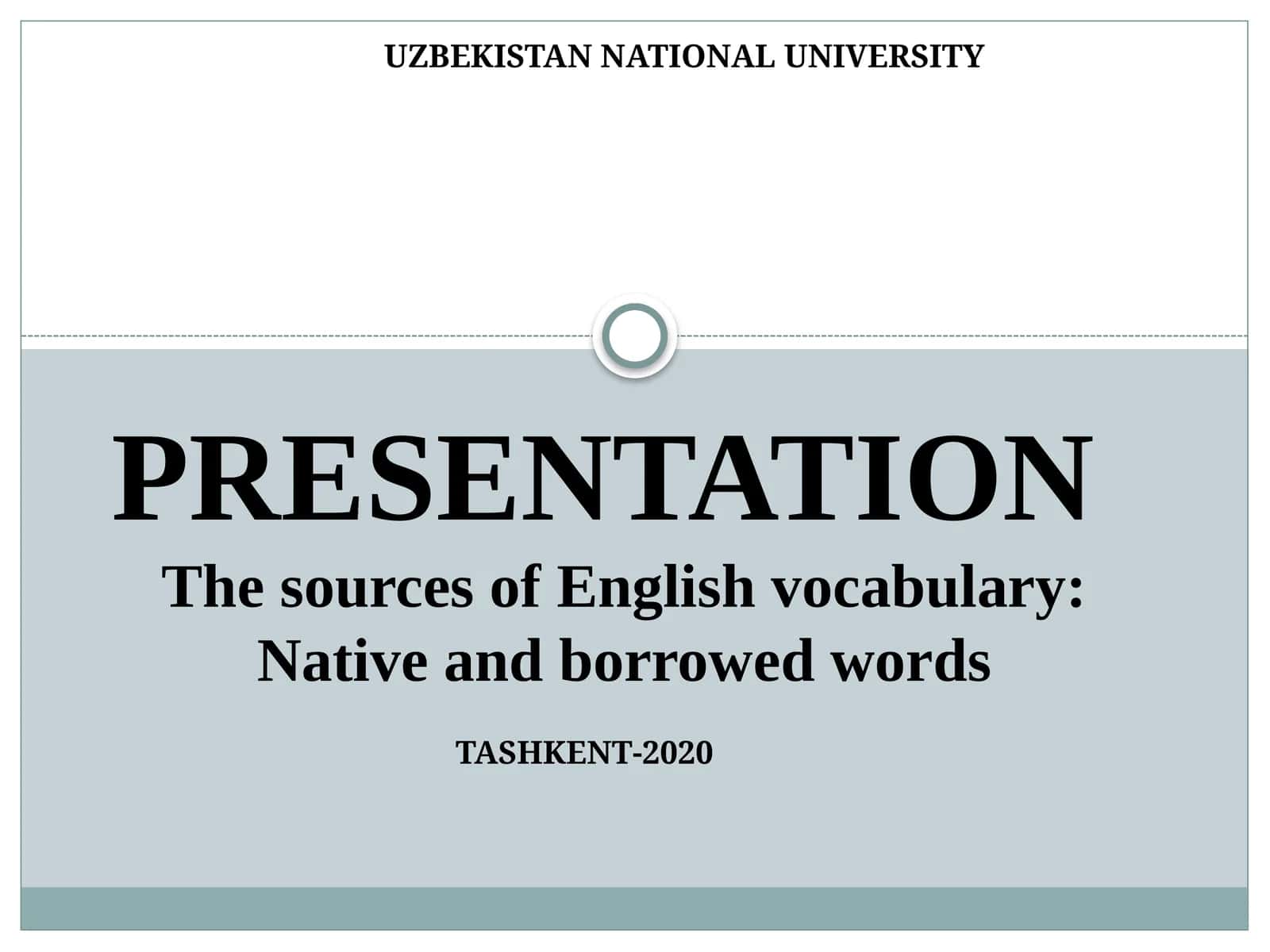 The sources of English vocabulary: Native and borrowed words