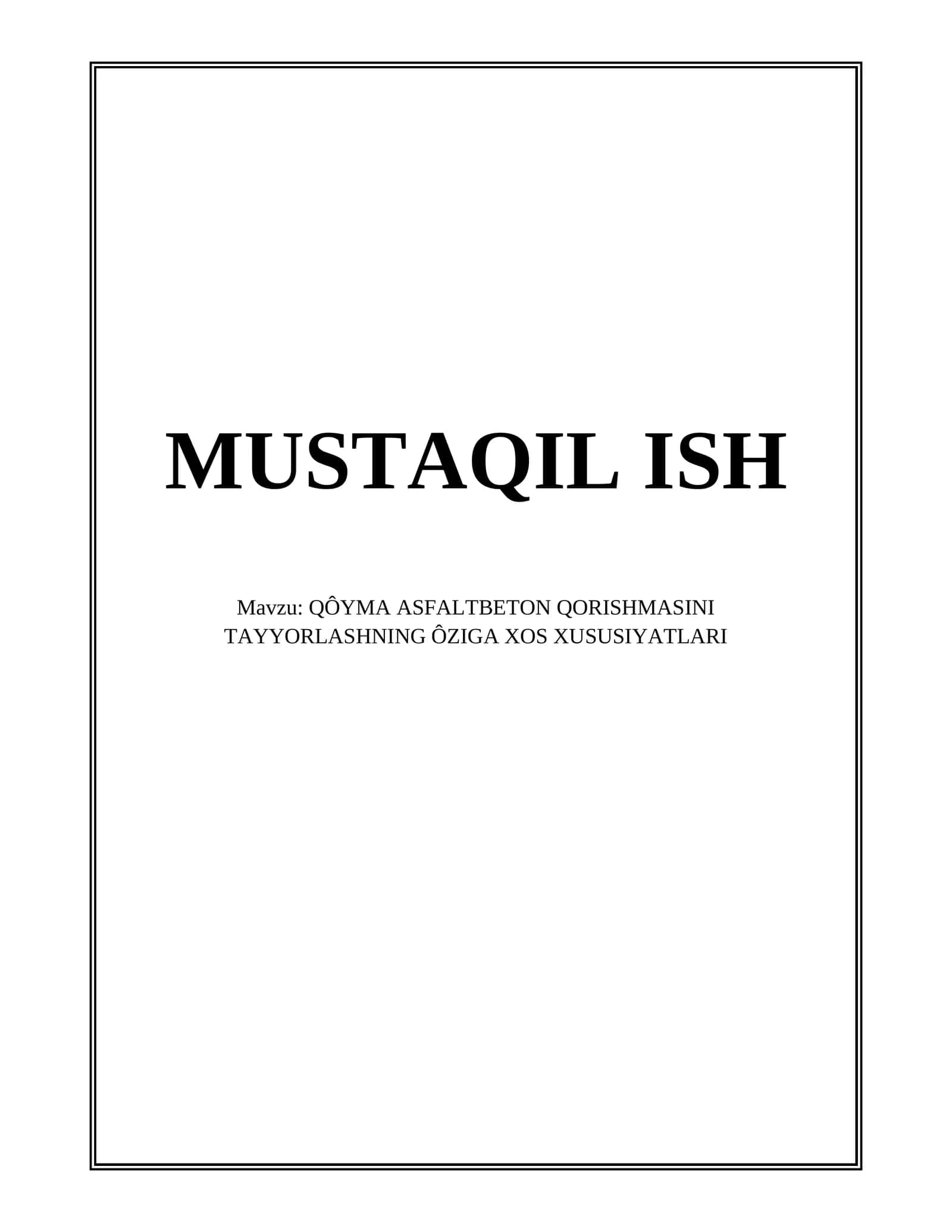 QÔYMA ASFALTBETON QORISHMASINI TAYYORLASHNING ÔZIGA XOS XUSUSIYATLARI