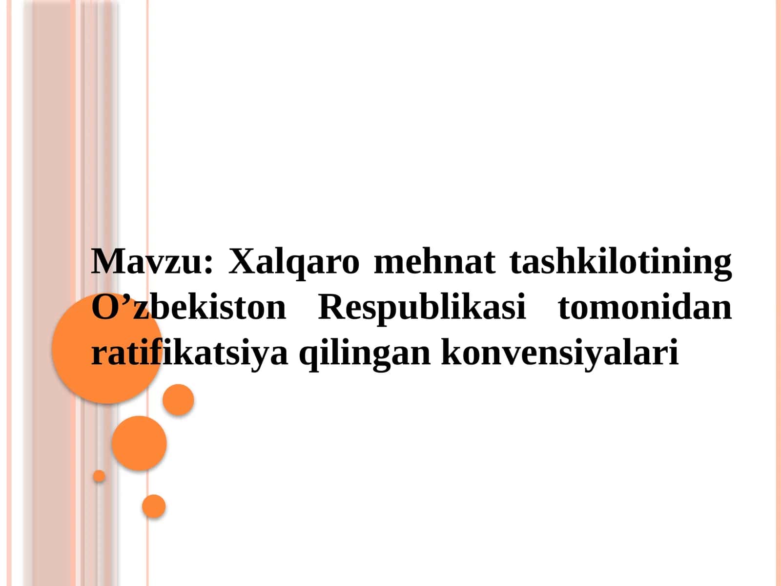 Xalqaro mehnat tashkiloti konvensiyalari