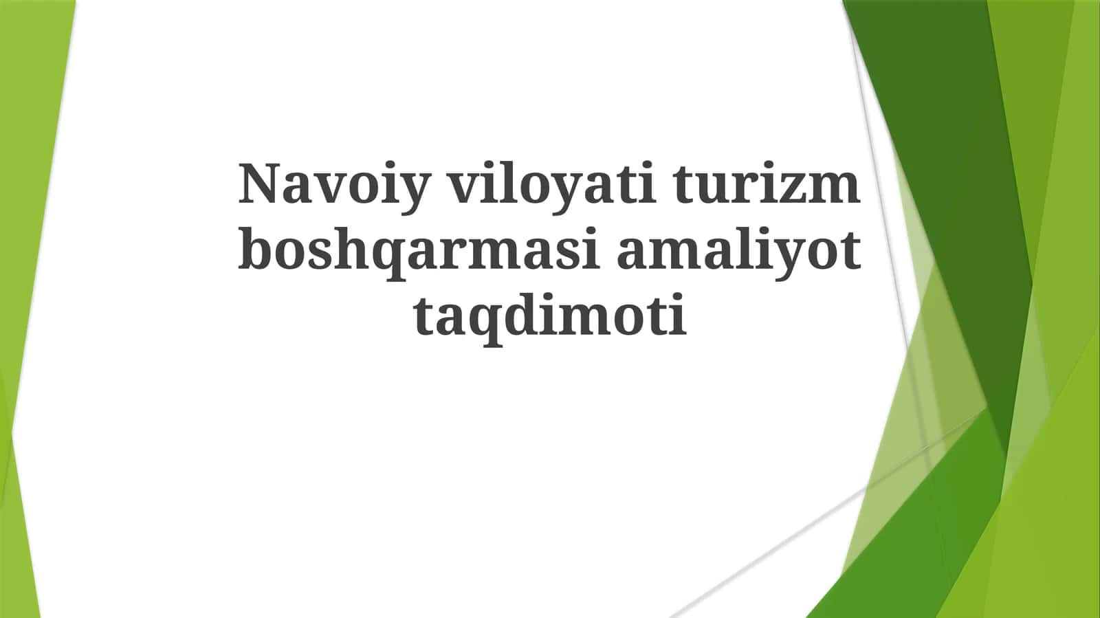 Navoiy viloyati turizm boshqarmasi amaliyoti taqdimoti
