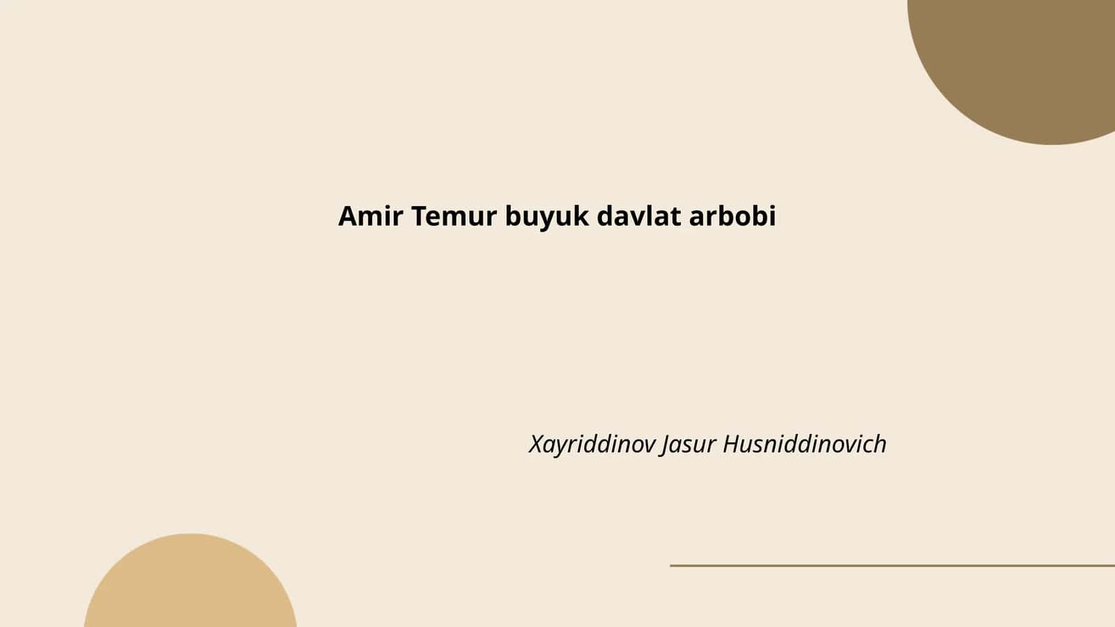 Amir Temur buyuk davlat arbobi