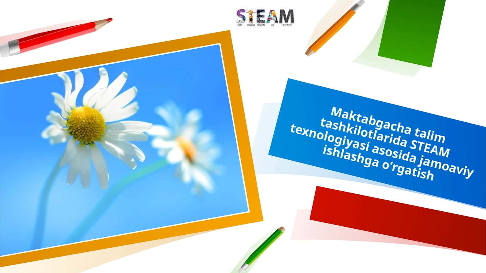 STEAM: Ta'lim Texnologiyasi