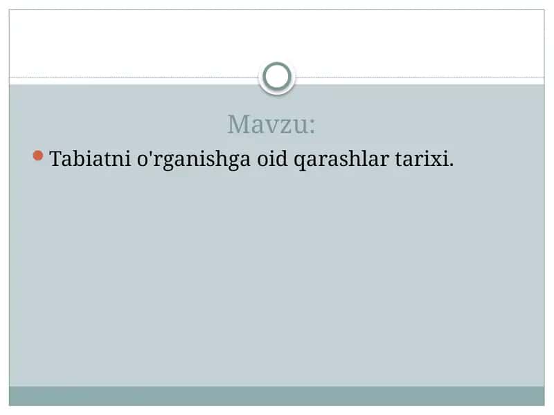 Tabiatni o'rganishga oid qarashlar tarixi